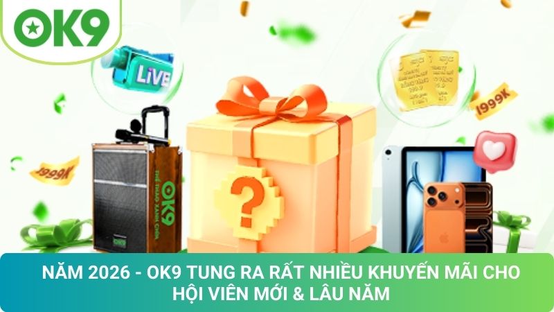 OK9 🎖️ Trang Chủ OK9.COM Đăng Ký Đăng Nhập Chính Thức 2026 21 Khuyến Mãi OK9 Mới Nhất 2026: Nhận Ưu Đãi Cực Hấp Dẫn