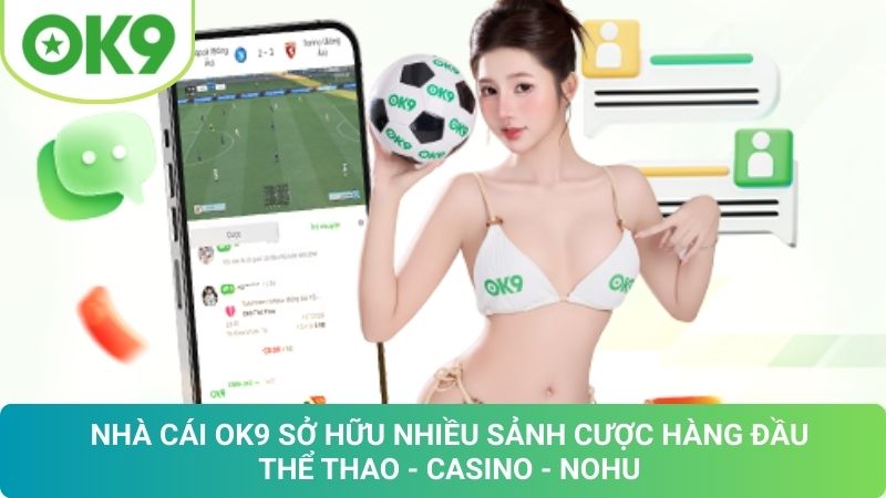 OK9 🎖️ Trang Chủ OK9.COM Đăng Ký Đăng Nhập Chính Thức 2026 19 Kho Game Đỉnh Cao Của OK9: Trải Nghiệm Cá Cược Bất Tận